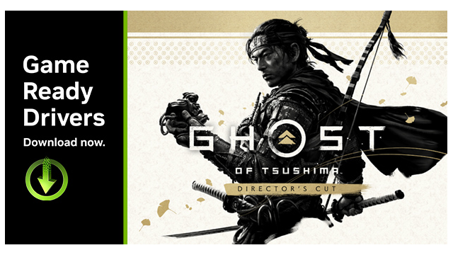 为“对马岛之魂：导演剪辑版 (Ghost of Tsushima: Director’s Cut)”打造的 Game Ready 驱动现已发布：借助 DLSS 3 和 Reflex 获得出色游戏体验